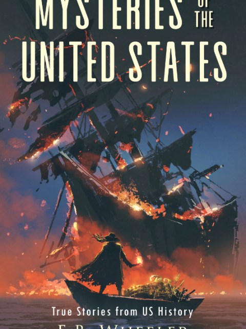 The cover of Mysteries of the United States showing a pirate ship at sea set ablaze.
