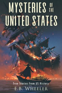 The cover of Mysteries of the United States showing a pirate ship at sea set ablaze.